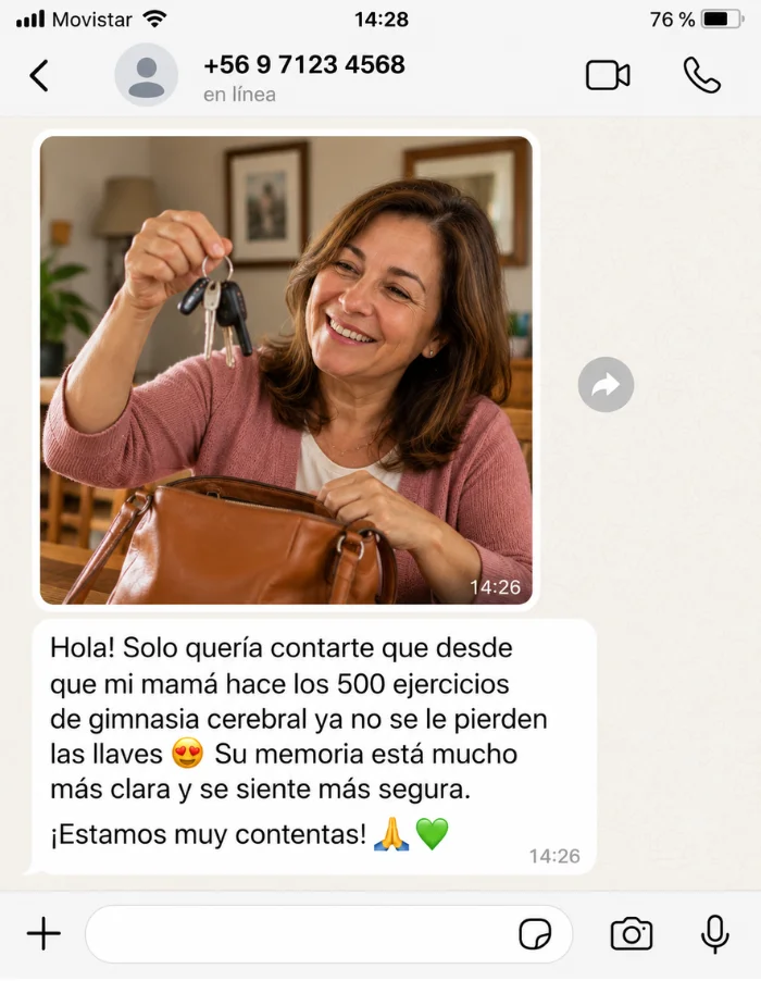 Mensaje de WhatsApp de una hija: desde que su mamá hace los 500 ejercicios de gimnasia cerebral ya no se le pierden las llaves y su memoria está más clara.